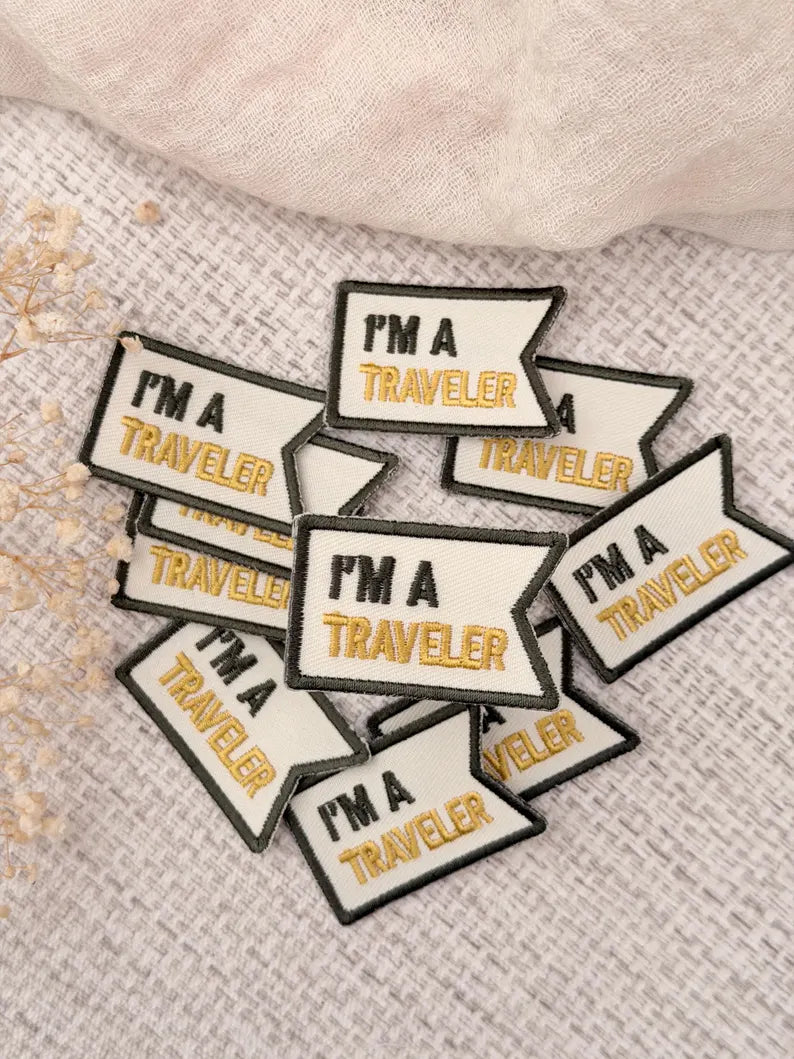 I'm A Traveler Embroidered Patch